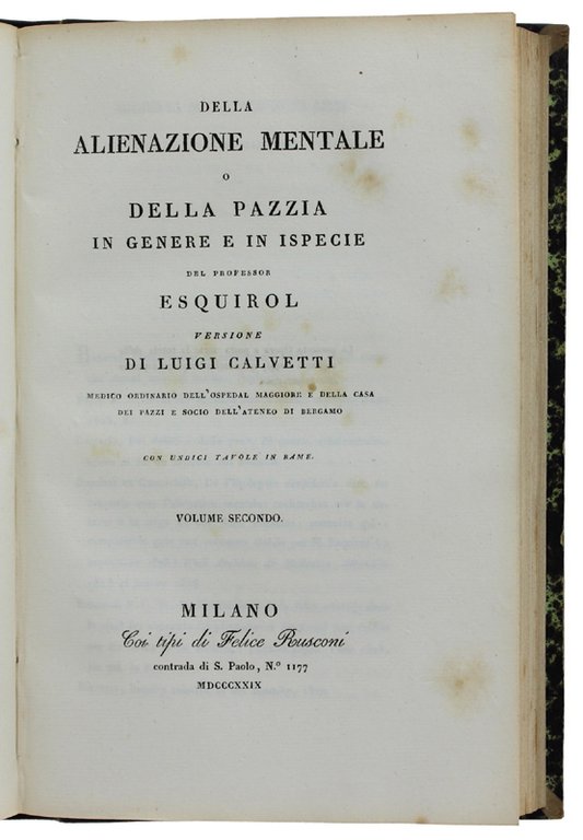 DELLA ALIENAZIONE MENTALE O DELLA PAZZIA IN GENERE E IN …