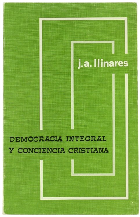 DEMOCRACIA INTEGRAL Y CONCIENCIA CRISTIANA. | Immagine Gallery 2