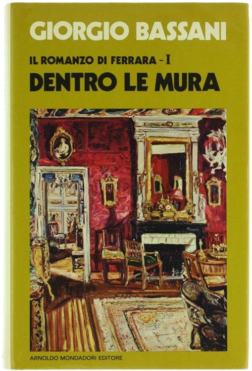 DENTRO LE MURA. Il romanzo di Ferrara - I [1a …