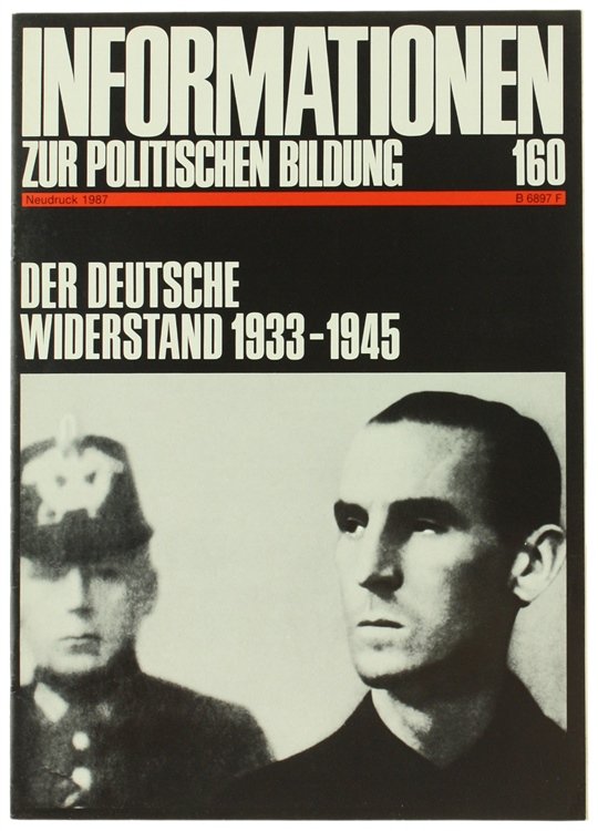 DER DEUTSCHE WINDERSTAND 1933-1945.