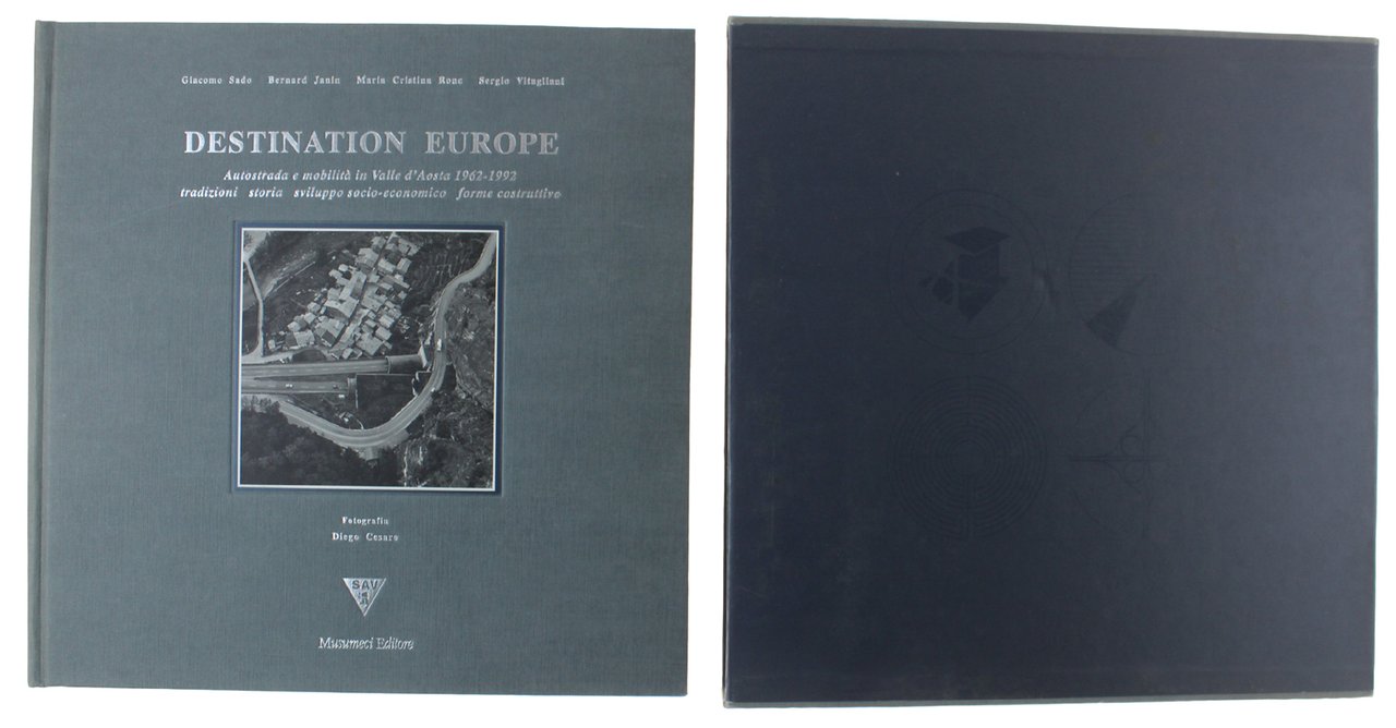 DESTINATION EUROPE. Autostrada e mobilità in Valle d'Aosta 1962-1992 tradizioni …