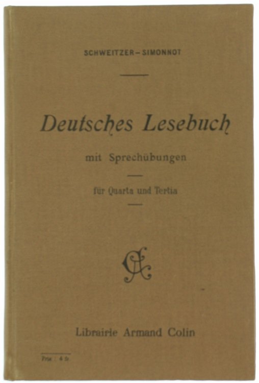DEUTSCHES LESEBUCH MIT SPRECHÜBUNGEN FÜR QUARTA UND TERTIA. Deutschland in …