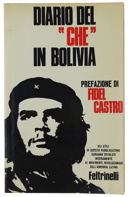 DIARIO DEL "CHE" IN BOLIVIA. Introduzione di Fidel Castro.