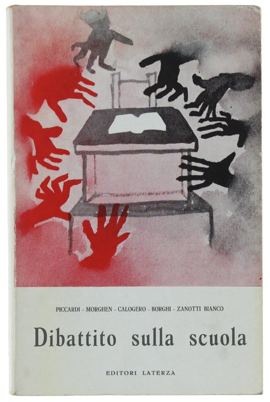 DIBATTITO SULLA SCUOLA A cura di Adolfo Battaglia