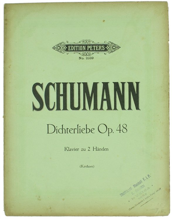 DICHTERLIEBE OPUS 48 für Pianoforte übertragen von Theodor Kirchner.
