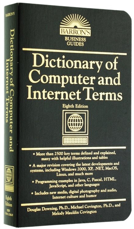 DICTIONARY OF COMPUTER AND INTERNET TERMS.