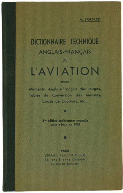 DICTIONNAIRE TECHNIQUE Anglais-Français DE L'AVIATION avec Memento Anglais-Français des Jauges, …