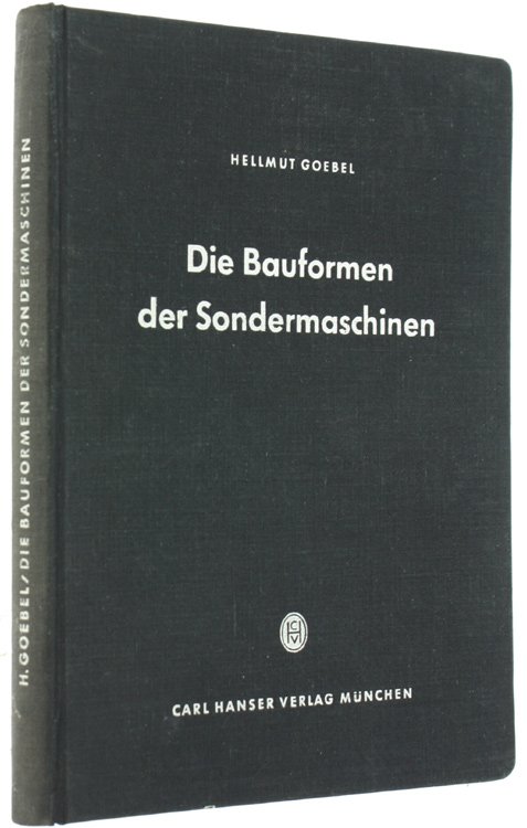 DIE BAUFORMEN DER SONDERMASCHINEN.