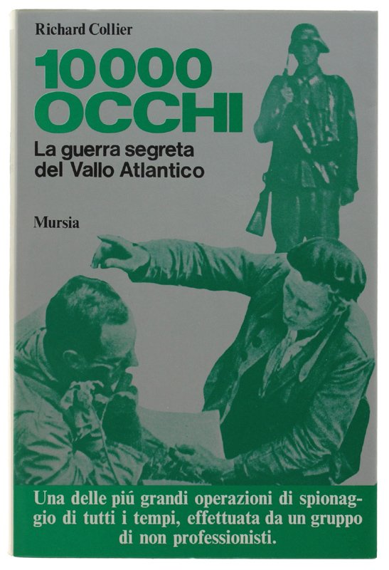 DIECIMILA OCCHI. La guerra segreta del Vallo Atlantico [come nuovo] | Immagine principale
