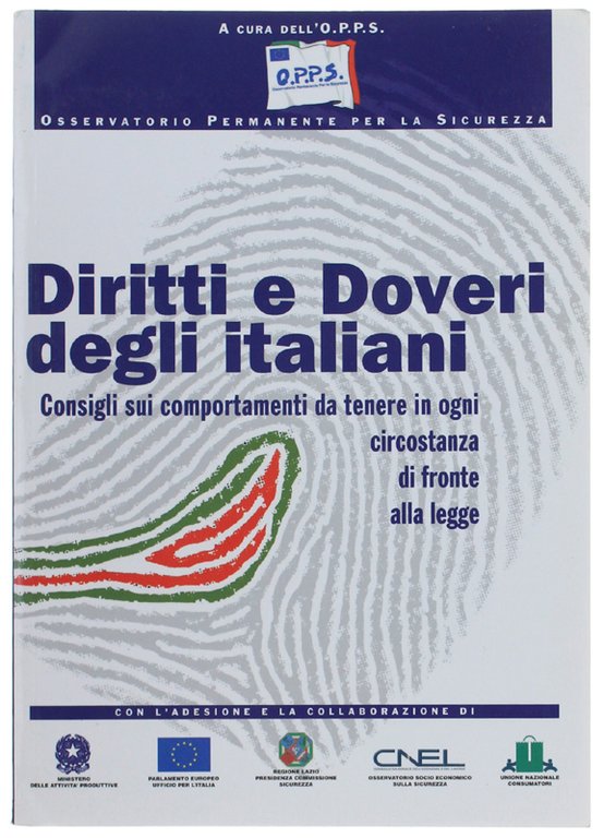 DIRITTI E DOVERI DEGLI ITALIANI. Consigli sui comportamenti da tenere …