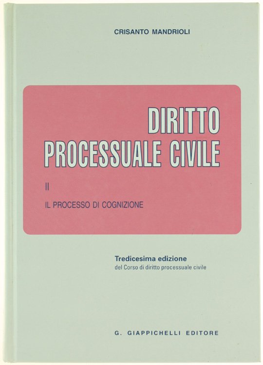DIRITTO PROCESSUALE CIVILE - Vol. 2. Il processo di cognizione.