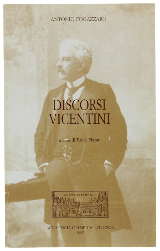 DISCORSI VICENTINI a cura di Fabio Finotti [Prima edizione, come …