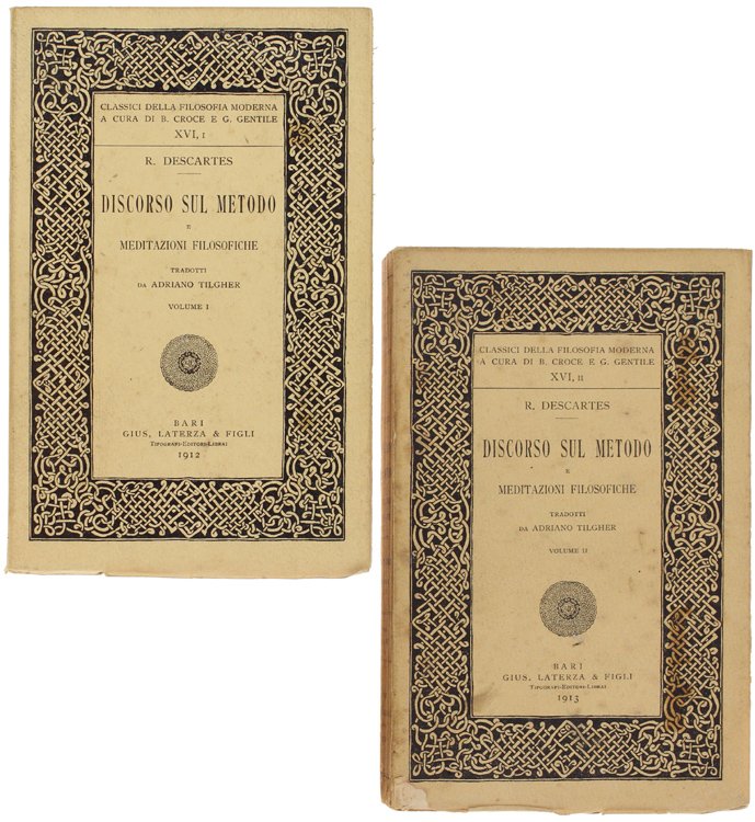 DISCORSO SUL METODO E MEDITAZIONI FILOSOFICHE tradotti da Adriano Tilgher. …