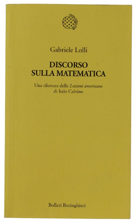 DISCORSO SULLA MATEMATICA. Una rilettura delle Lezioni americane di Italo …