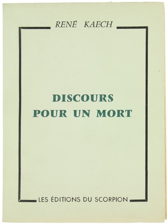 DISCOURS POUR UN MORT.