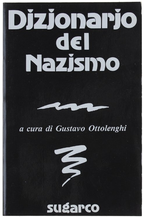 DIZIONARIO DEL NAZISMO. [come nuovo]