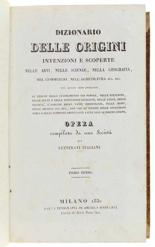 DIZIONARIO DELLE ORIGINI, Invenzioni e Scoperte nelle Arti, nelle Scienze, …