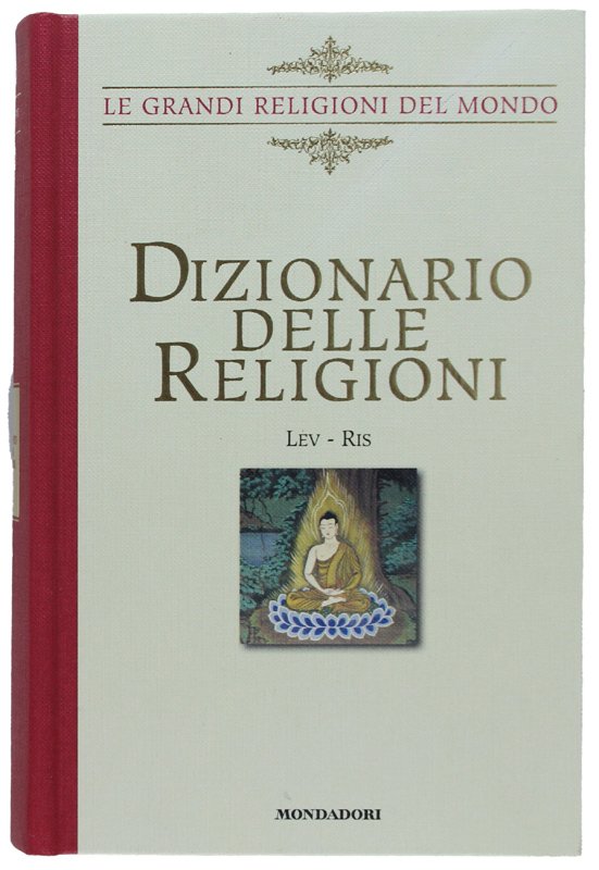 DIZIONARIO DELLE RELIGIONI - volume 3 : LEV-RIS.