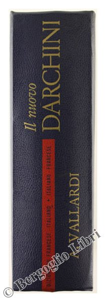 DIZIONARIO FRANCESE-ITALIANO ITALIANO-FRANCESE.