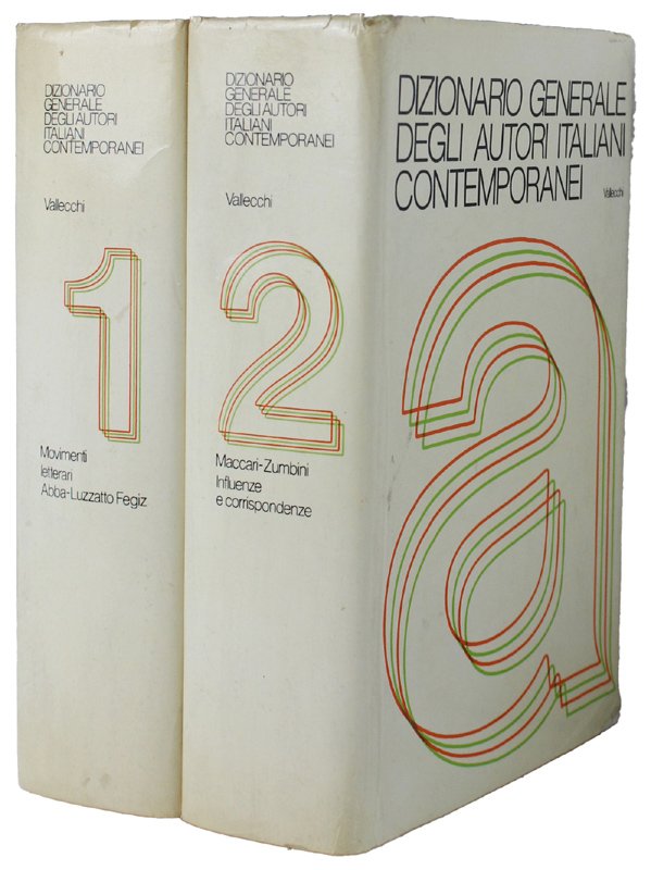 DIZIONARIO GENERALE DEGLI AUTORI ITALIANI CONTEMPORANEI. Tomo I - Tomo …