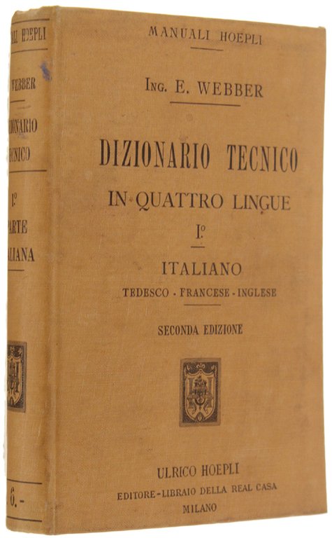 DIZIONARIO TECNICO IN QUATTRO LINGUE. Volume I: ITALIANO. Tedesco - … | Immagine Gallery 2