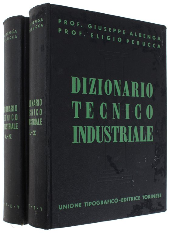 DIZIONARIO TECNICO INDUSTRIALE ENCICLOPEDICO.