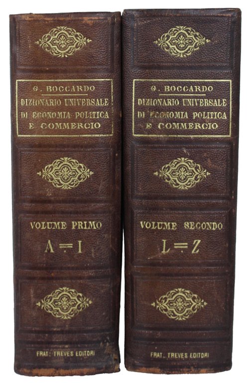 DIZIONARIO UNIVERSALE DI ECONOMIA POLITICA E COMMERCIO. Terza edizione notevolmente …