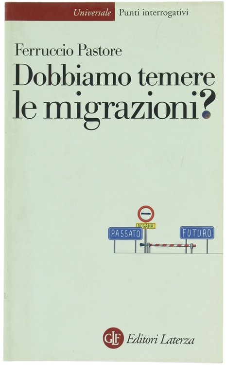 DOBBIAMO TEMERE LE MIGRAZIONI?