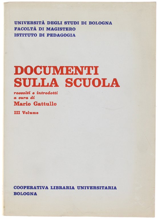 DOCUMENTI SULLA SCUOLA raccolti e introdotti a cura di Mario … | Immagine Gallery 2