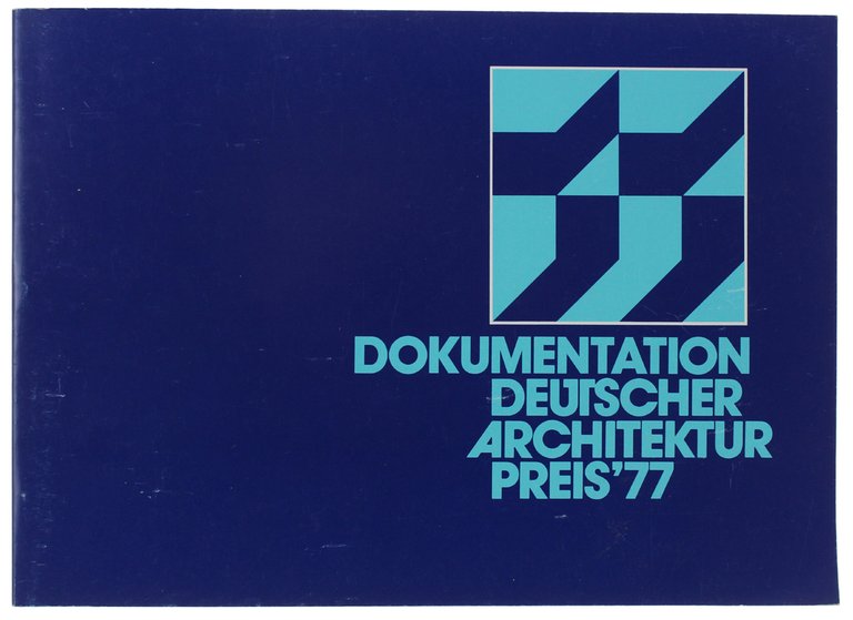 DOKUMENTATION DEUTSCHER ARCHITEKTURPREIS 1977.