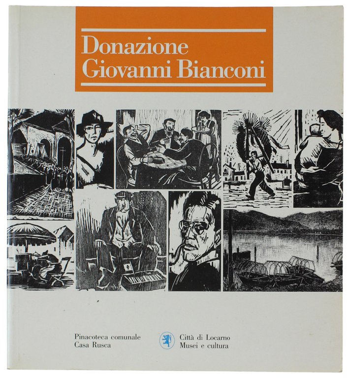 DONAZIONE GIOVANNI BIANCONI [volume freschissimo]