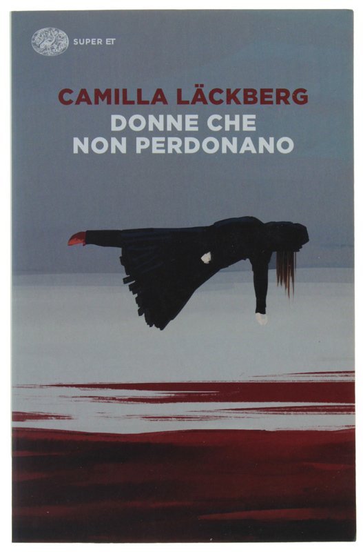 DONNE CHE NON PERDONANO [volume nuovo]