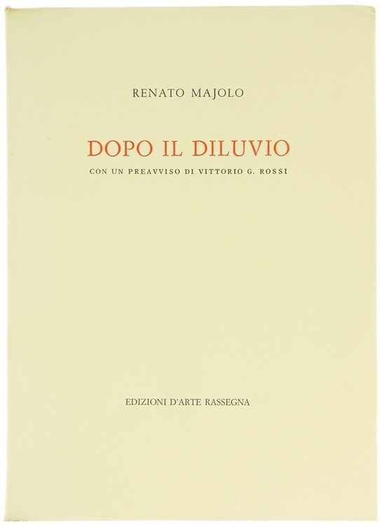 DOPO IL DILUVIO. Con un preavviso di Vittorio G.Rossi.