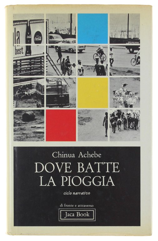 DOVE BATTE LA PIOGGIA. Ciclo narrativo. | Immagine Gallery 2
