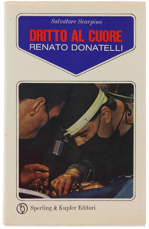 DRITTO AL CUORE - RENATO DONATELLI