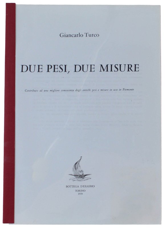 DUE PESI, DUE MISURE. Contributo ad una migliore conoscenza degli …