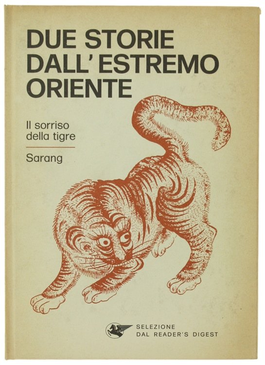 DUE STORIE DALL'ESTREMO ORIENTE. Il sorriso della Tigre - Sarang.