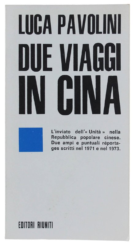 DUE VIAGGI IN CINA