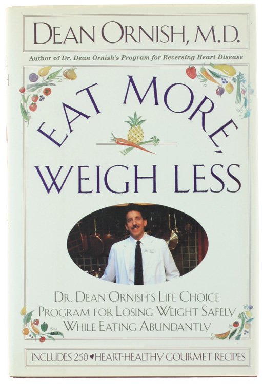 EAT MORE WEIGH LESS.