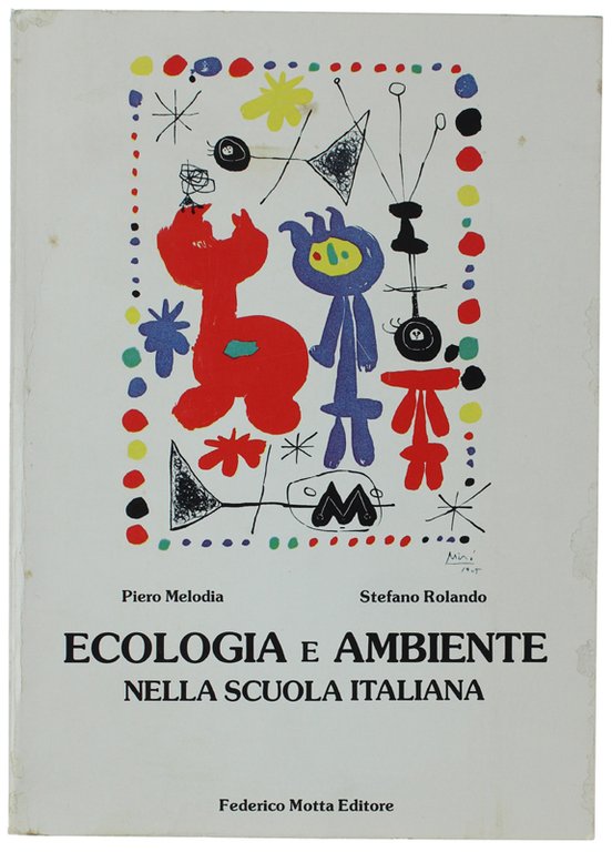 ECOLOGIA E AMBIENTE NELLA SCUOLA ITALIANA. Ricerche promosse dalla Federico …