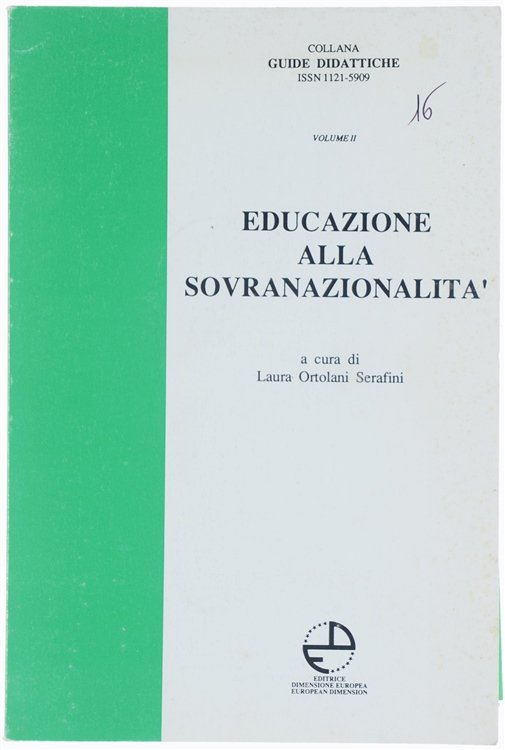 EDUCAZIONE ALLA SOVRANAZIONALITA' esperienze pluridisciplinari in una scuola attiva.