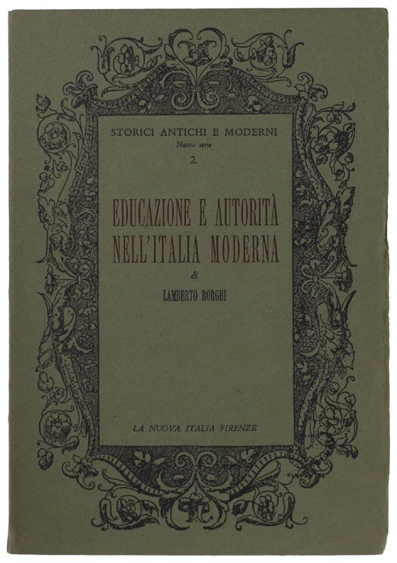 EDUCAZIONE E AUTORITA' NELL'ITALIA MODERNA (4a ristampa)