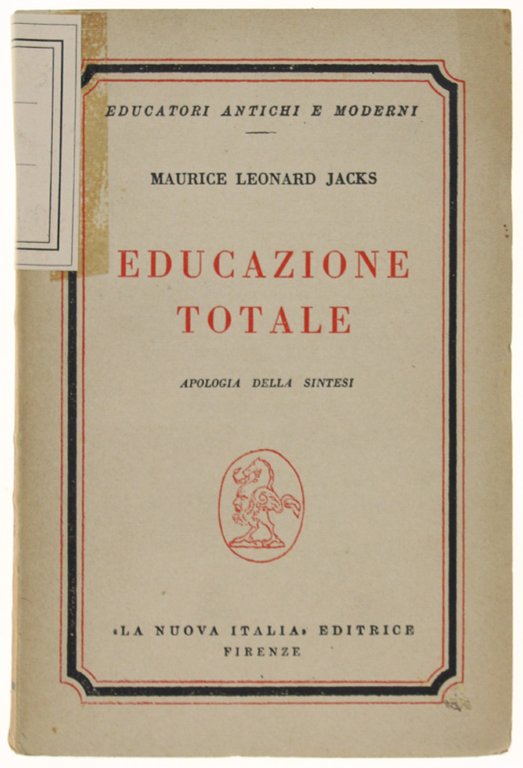 EDUCAZIONE TOTALE. Apologia della sintesi.