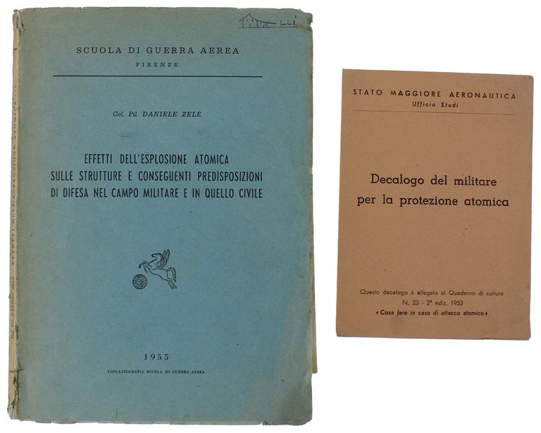 EFFETTI DELL'ESPLOSIONE ATOMICA SULLE STRUTTURE E CONSEGUENTI PREDISPOSIZIONI DI DIFESA …
