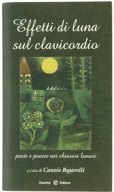 EFFETTI DI LUNA SUL CLAVICORDIO. Poeti e poesie nei chiarori …