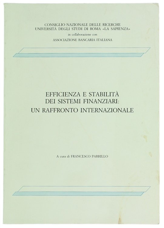 EFFICIENZA E STABILITA' DEI SISTEMI FINANZIARI: UN RAFFRONTO INTERNAZIONALE - …