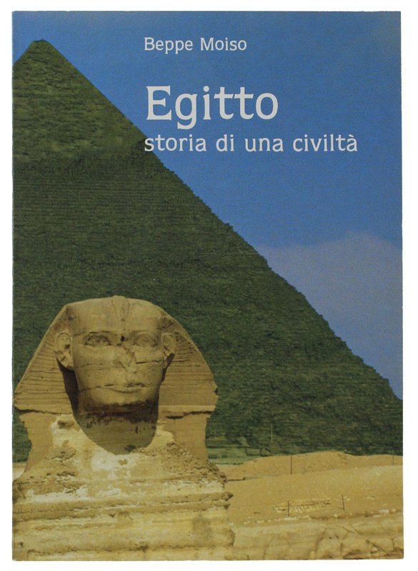 EGITTO STORIA DI UNA CIVILTA'