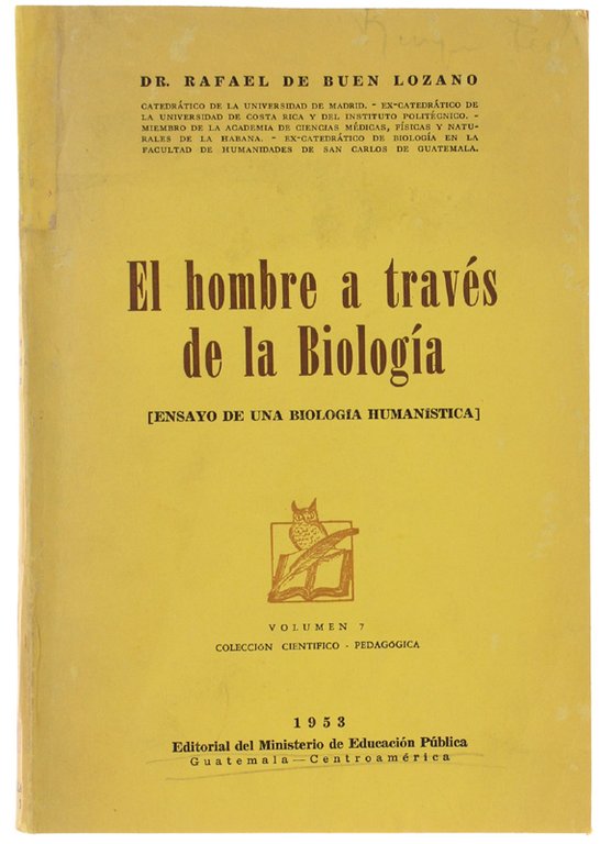 EL HOMBRE A TRAVES DE LA BIOLOGIA [Ensayo de una …