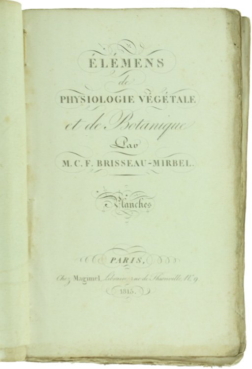 ELEMENS DE PHYSIOLOGIE VEGETALE ET DE BOTANIQUE - PLANCHES.