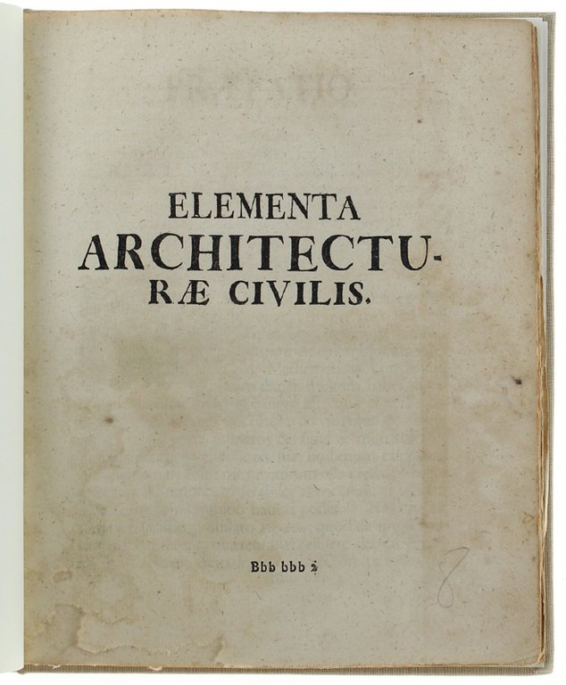 ELEMENTA ARCHITECTURAE CIVILIS.